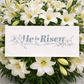 PANEL ONLY: RECTANGLE Spring, Farmhouse, Christ, Christian, Religion, Tomb, Lillies, Thorns, Atonement, Peace, Joy, Hope, Love; HE IS RISEN