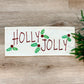 NEW! GLITTER PANEL ONLY: RECTANGLE Winter December holly berries Christmas HOLLY JOLLY