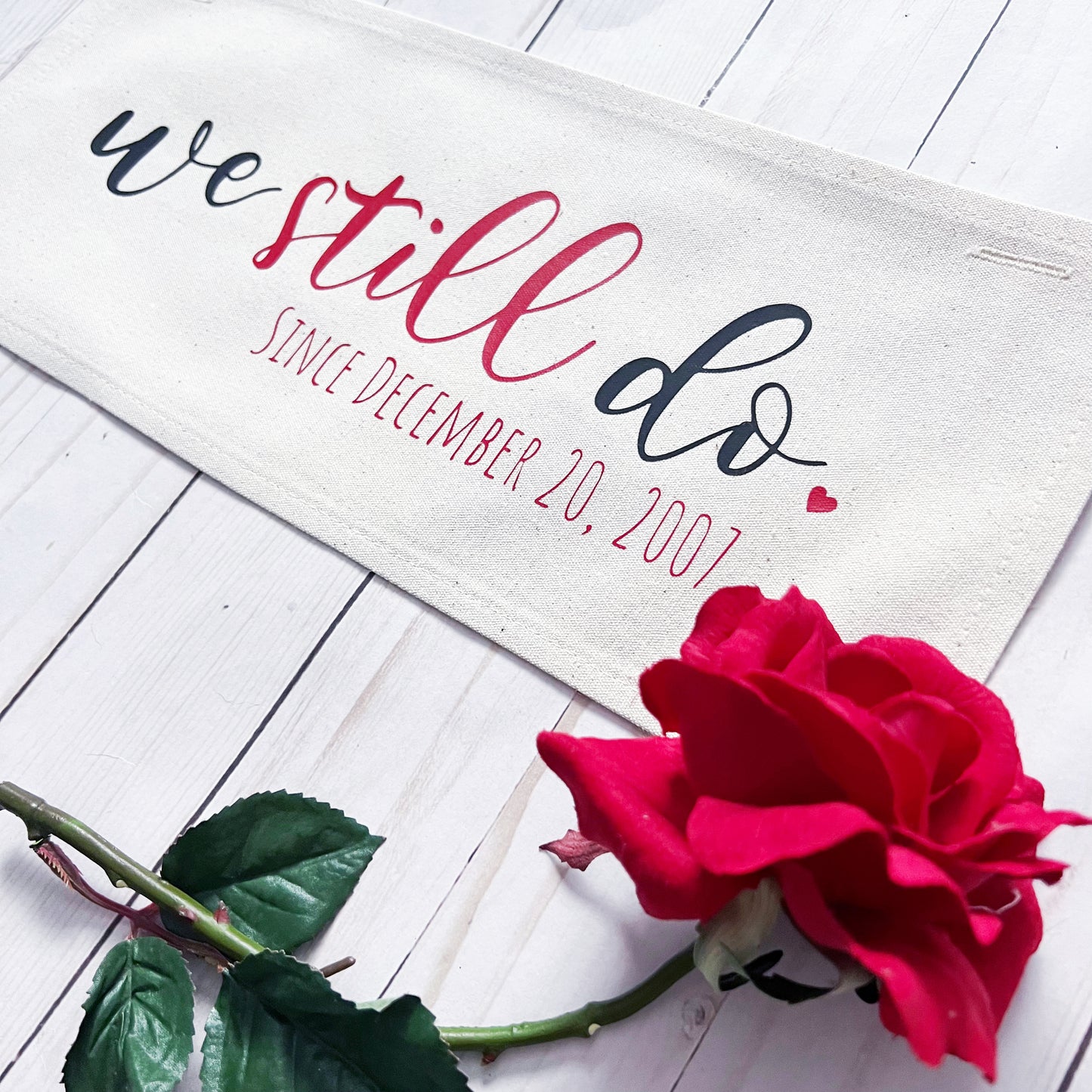 Custom Panel: Personalized Your Wedding Date Anniversary Monogram Valentines  WE STILL DO DATE CUSTOM PANEL